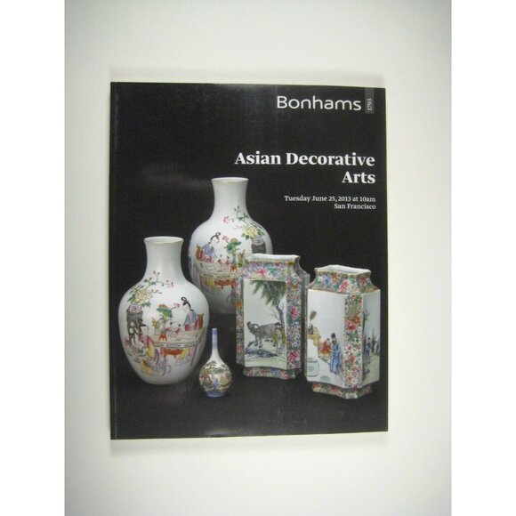 Bonhams Auction Catalog 2013 San Francisco Asian Decorative Arts 20983 - Picture 1 of 8